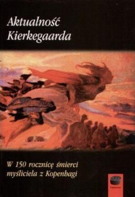 Okładka książki Aktualność Kierkegaarda
