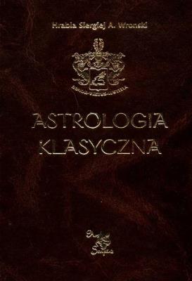 Astrologia klasyczna Tom 6 . Autor: Siergiej Wroński. SmakLiter.pl Okładka książki Astrologia klasyczna Tom 6