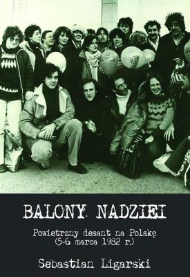 Balony nadziei. Autor: Sebastian Ligarski. SmakLiter.pl Okładka książki Balony nadziei