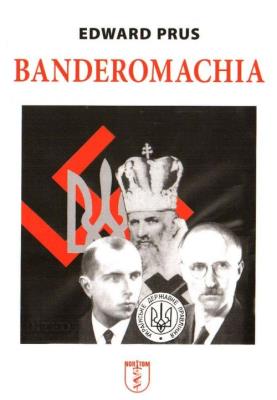 Banderomachia. Autor: Prus Edward. SmakLiter.pl Okładka książki Banderomachia