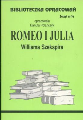 Okładka książki Biblioteczka opracowań nr 014 Romeo i Julia