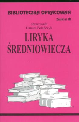 Okładka książki Biblioteczka opracowań nr 058 Liryka Średniowiecze
