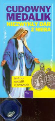 Okładka książki Cudowny medalik Niezwykły dar z nieba
