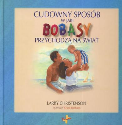 Okładka książki Cudowny sposób w jaki bobasy przychodzą na świat
