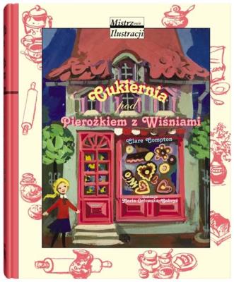 Cukiernia pod pierożkiem. Autor: Clare Compton. SmakLiter.pl Okładka książki Cukiernia pod pierożkiem