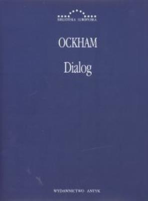 Dialog. Autor: Wilhelm Ockham. SmakLiter.pl Okładka książki Dialog