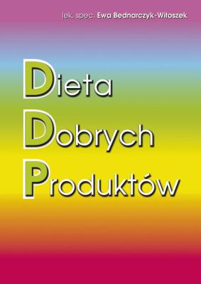 Okładka książki Dieta dobrych produktów