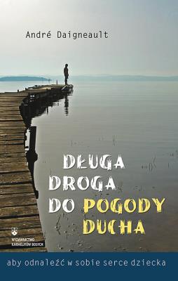 Okładka książki Długa droga do pogody ducha