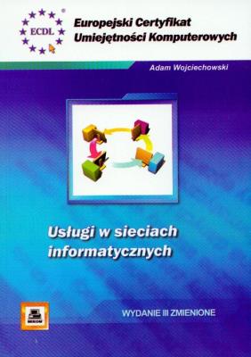 ECUK Usługi w sieciach informatycznych. Autor: Wojciechowski Adam. SmakLiter.pl Okładka książki ECUK Usługi w sieciach informatycznych