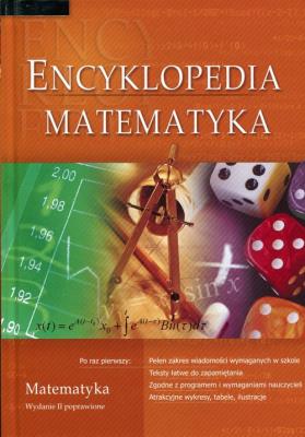 Encyklopedia szkolna - matematyka GREG. Autor: pod redakcją Agnieszki Nawrot Sabak. SmakLiter.pl Okładka książki Encyklopedia szkolna - matematyka GREG