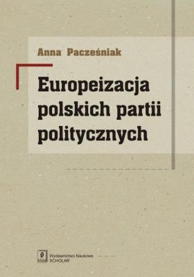 Okładka książki Europeizacja polskich partii politycznych