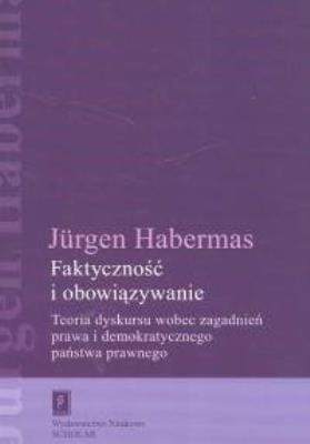 Faktyczność i obowiązywanie. Autor: Jurgen Habermas. SmakLiter.pl Okładka książki Faktyczność i obowiązywanie