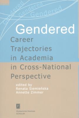 Okładka książki Gendered Career Trajectories in Academia in Cross-National Perspective