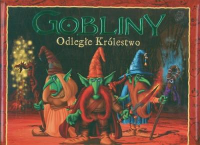 Okładka książki Gobliny Odległe Królestwo LIWONA