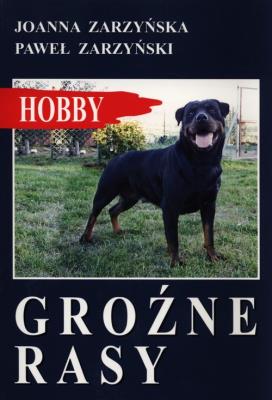 Groźne rasy. Autor: Joanna Zarzyńska, Zarzyński Paweł. SmakLiter.pl Okładka książki Groźne rasy