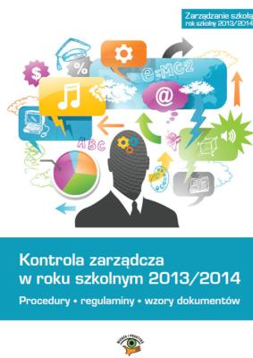 Kontrola zarządcza w roku szkolnym 2013/2014. Wydawca: Oficyna Prawa Polskiego. SmakLiter.pl Opakowanie Kontrola zarządcza w roku szkolnym 2013/2014