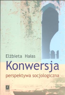 Okładka książki Konwersja perspektywa socjologiczna