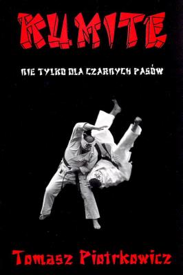 Okładka książki Kumite Nie tylko dla czarnych pasów