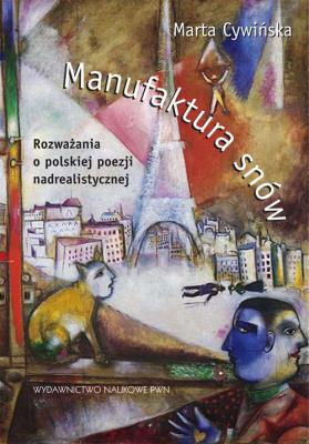 Manufaktura snów.. Autor: Cywińska Marta. SmakLiter.pl Okładka książki Manufaktura snów.