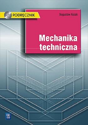 Mechanika techniczna podr Kozak CD Gratis WSiP. Autor: Kozak Bogusław. SmakLiter.pl Okładka książki Mechanika techniczna podr Kozak CD Gratis WSiP