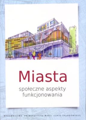 Miasta. Autor: Katarzyna Kuć-Czajkowska, Monika Sidor (red.). SmakLiter.pl Okładka książki Miasta