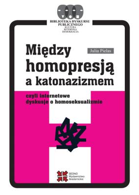 Okładka książki Między homopresją a katonazizmem