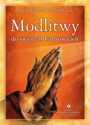 Okładka książki Modlitwy do świętych Uzdrowicieli