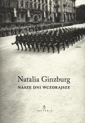 Nasze dni wczorajsze. Autor: Ginzburg Natalia. SmakLiter.pl Okładka książki Nasze dni wczorajsze