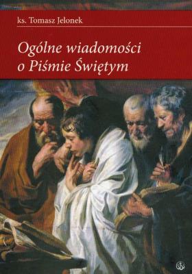Okładka książki Ogólne wiadomości o Piśmie Świętym