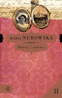 Panny i wdowy t.2. Autor: Maria Nurowska. SmakLiter.pl Okładka książki Panny i wdowy t.2