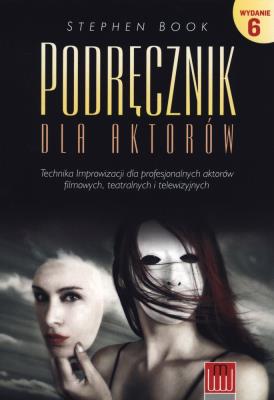 Podręcznik dla aktorów. Autor: Stephen Book. SmakLiter.pl Okładka książki Podręcznik dla aktorów