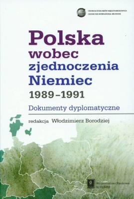 Opakowanie Polska wobec zjednoczenia Niemiec 1989-1991 dokumenty dyplomatyczne