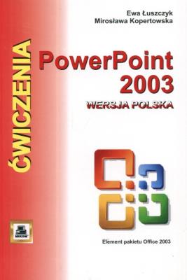 Okładka książki PowerPoint 2003 wersja polska. Ćwiczenia