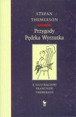 Przygody Pędrka wyrzutka. Autor: Themerson Stefan. SmakLiter.pl Okładka książki Przygody Pędrka wyrzutka