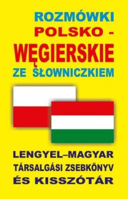 Okładka książki Rozmówki polsko-węgierskie ze słowniczkiem