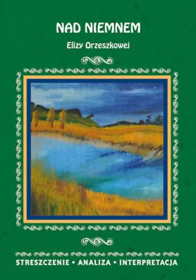 Okładka książki Streszczenia - Nad Niemnem