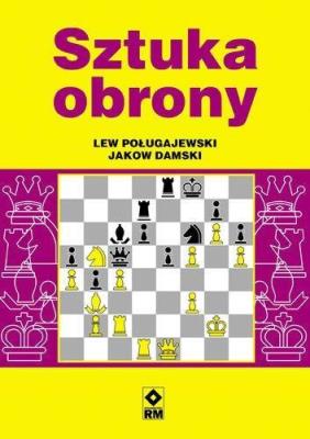 Sztuka obrony. Autor: Poługajewski Lew, Damski Jakow. SmakLiter.pl Okładka książki Sztuka obrony
