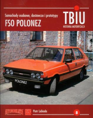 Okładka książki TBiU-8 FSO Polonez Samochody osobowe, dostawcze i prototypy