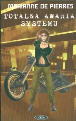 Totalna awaria systemu. Autor: Pirres Marianne. SmakLiter.pl Okładka książki Totalna awaria systemu