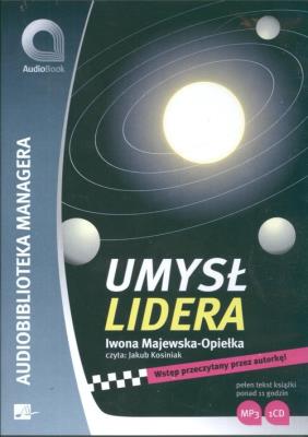 Umysł lidera Audiobook. Autor: Iwona Majewska-Opiełka. SmakLiter.pl Okładka książki Umysł lidera Audiobook