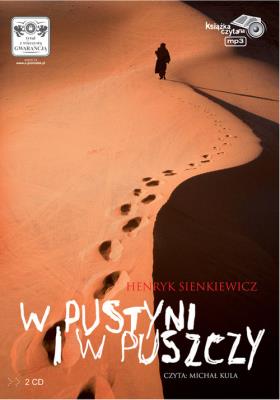 W pustyni i w puszczy - Audiobook. Autor: Henryk Sienkiewicz. SmakLiter.pl Okładka książki W pustyni i w puszczy - Audiobook