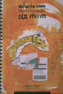 Wakacyjna szkoła przetrwania dla mam. Autor: Peel Kathy. SmakLiter.pl Okładka książki Wakacyjna szkoła przetrwania dla mam