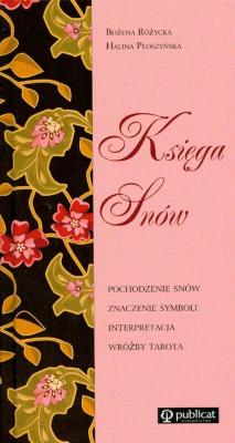 Wielka księga snów. Autor: Bożena Różycka, Halina Płoszyńska. SmakLiter.pl Okładka książki Wielka księga snów
