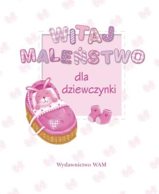 Witaj maleństwo. Dla dziewczynki. Autor: Piper Sophie. SmakLiter.pl Okładka książki Witaj maleństwo. Dla dziewczynki