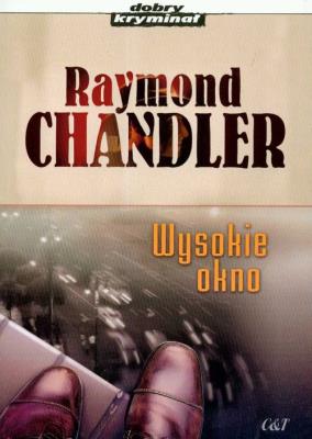 Wysokie okno. Autor: Chandler Raymond. SmakLiter.pl Okładka książki Wysokie okno