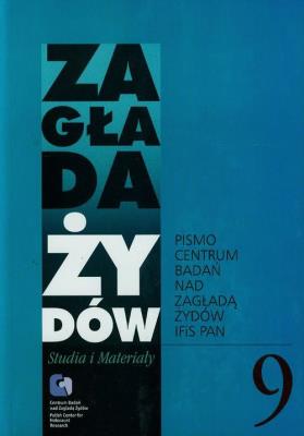 Zagłada Żydów Studia i Materiały 9/2013. Wydawca: Centrum Badań nad Zagładą Żydów. SmakLiter.pl Opakowanie Zagłada Żydów Studia i Materiały 9/2013