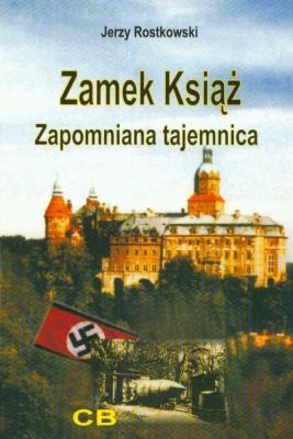 Okładka książki Zamek Książ. Zapomniana tajemnica + film