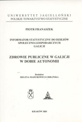 Okładka książki Zdrowie publiczne w Galicji w dobie autonomii