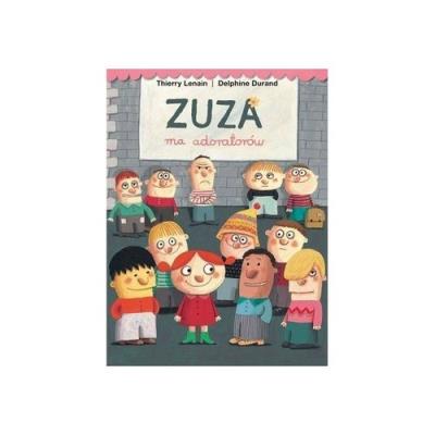 Okładka książki Zuza ma adoratorów