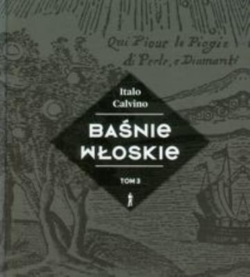 Baśnie włoskie tom 3. Autor: Italo Calvino. SmakLiter.pl Okładka książki Baśnie włoskie tom 3
